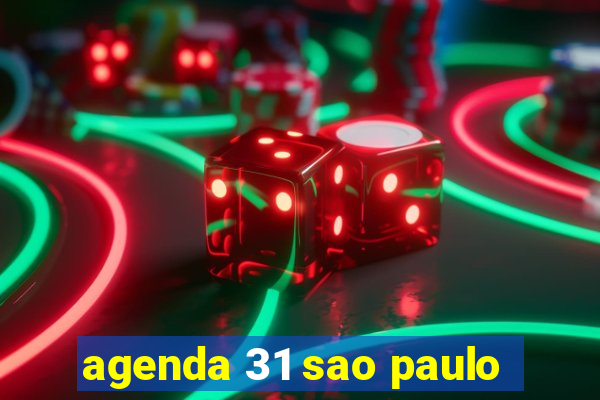 agenda 31 sao paulo